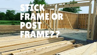 Stick Frame or Post Frame?? (24x32) What should you Build? | Attica Lumber