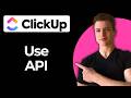 How To Use ClickUp API (Full Guide)