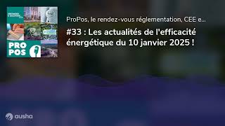 #33 : Les actualités de l'efficacité énergétique du 10 janvier 2025 !