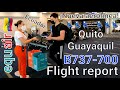 4K equair Quito Mariscal Sucre  UIO ✈️ GYE Guayaquil José Joaquín de Olmedo Clase Cacao 💺 B737-700NG