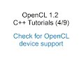 [OpenCL 1.2 C++ Tutorials 4/9] - Check for OpenCL device support