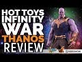 Hot Toys Infinity War Thanos Review and Unboxing