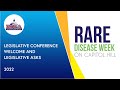 2022 Rare Disease Week - Welcome and 2022 Legislative Asks