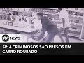 SP: criminosos são presos dentro de carro roubado após série de assaltos | #SBTNewsnaTV (06/04/23)