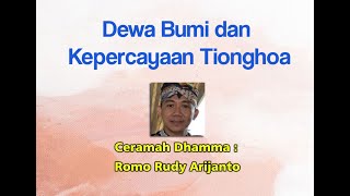 Dewa Bumi dan Kepercayaan Tionghoa DHAMMADESANA/CERAMAH DHAMMA#BHIKKHU/BHANTE#MEDITASI, KARMA#VIHARA