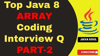 Java 8 Arrays Programming Interview Questions - PART 2
