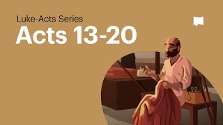 Paul's Missionary Journeys: Acts 13-20