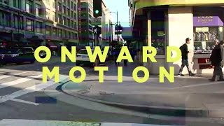 ONWARD MOTION (Official Music Video)