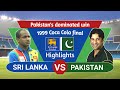 PAKISTAN TROPHY WIN AGAINST SRI LANKANS | COCA COLA 99 |