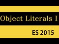 ES6 and Typescript Tutorial - 15 - Object Literals Part 1