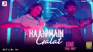 Haan Main Galat song movie Love Aaj Kal 2 ll Sara Ali Khan ll Kartik Aryan ll