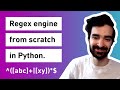 Coding a regex engine from scratch with no imports in Python! (From Scratch #1)