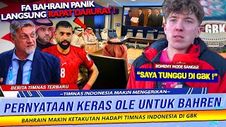 🔴BAHRAIN KETAR KETIR !! Ole Romeny NEKAT Ngomong Berani Begini Jelang Kualifikasi Piala Dunia 2026