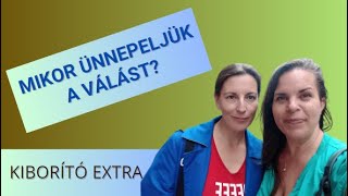 Mikor ünnepeljük a válást? Adri és Ági - #kiborító EXTRA