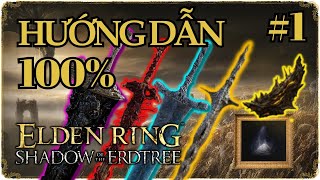 Cách out trình khi bắt đầu - Hướng dẫn chơi Elden Ring DLC: Shadow of the Erdtree #1