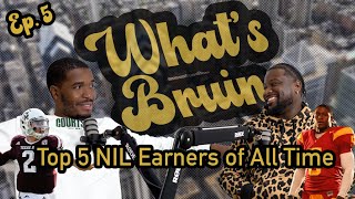 Top NIL Earners of All-Time | What's Bruin | NIL