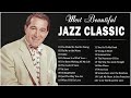 20 Jazz Music Best Songs ☕ Top 20+ Jazz Classics Playlist 💃 Best Jazz Music of All Time #jazz