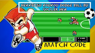 Nekketsu koukou dodge ball bu soccer hen code