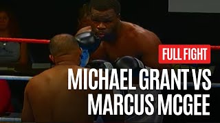 HEAVYWEIGHT EXPLOSION 💥 MICHAEL GRANT VS MARCUS MCGEE FULL FIGHT