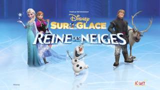 Disney sur Glace : La Reine des Neiges - En tournée en France au Printemps 2017 I Disney