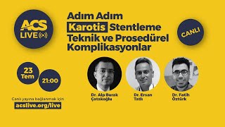 ACS Live: Adım Adım Karotis Stentleme