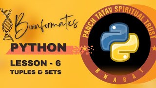 Python for Bioinformatics | Lesson - 6 | Tuples & Sets in Python