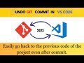 undo git commit before push in vs code | solved with explanation 2024