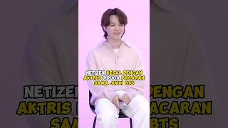 Netizen kesal dengan aktris yang diduga pacaran sama Jimin BTS #kpop #shorts