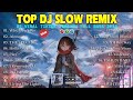 DJ SLOW LAGU BARAT REMIX FULL ALBUM 2024 | DJ VIRAL TIKTOK TERBARU PALING SANTUY BIKIN CHILL SONGS
