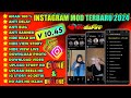 Update || Instagram Mod Terbaru 2024 || Insta Pro Mod 2024 V10.45 || Ig Mod Terbaru 2024 || Ig Mod