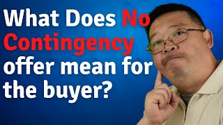 What does a No contingency offer really mean???