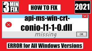 [𝟚𝟘𝟚𝟙] How To Fix api-ms-win-crt-conio-l1-1-0.dll Missing/Not Found Error Windows 10 32 bit/64 bit