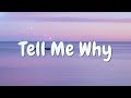 Tell Me Why (Official Lyric Video)