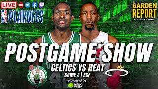 LIVE Garden Report: Celtics vs Heat Game 4 Postgame Show