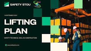 Topic6 Lifting Plan : Safety Technical Skill in Construction