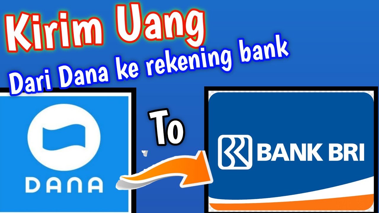 Cara Transfer Saldo Dana Ke Bank Bri Terbaru Dan Termudah 2023| Kirim ...