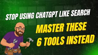 Stop Using ChatGPT Like a Search Engine (Master These 6 Tools Instead)