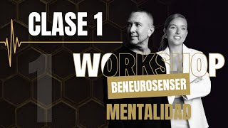 CLASE 1 MENTALIDAD WORKSHOP BENEUROSENSER 33