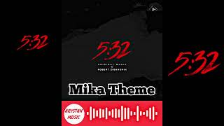 ROBERT ZIGANSHIN - MIKA THEME🌹💔🖤 5:32 #532serial #soundtrack532