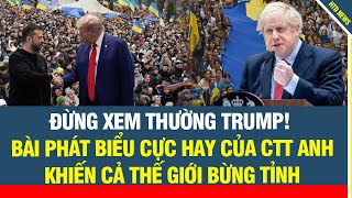 ĐỪNG XEM THƯỜNG TRUMP!  Bài phát biểu cực hay của cựu thủ tướng Anh khiến cả thế giới bừng tỉnh.