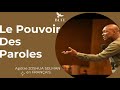 le pouvoir des paroles’’la vie et la mort sont au pouvoir de la langue”joshua selman en franÇais