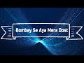Bombay Se Aya Mera Dost | Classic Goan Song