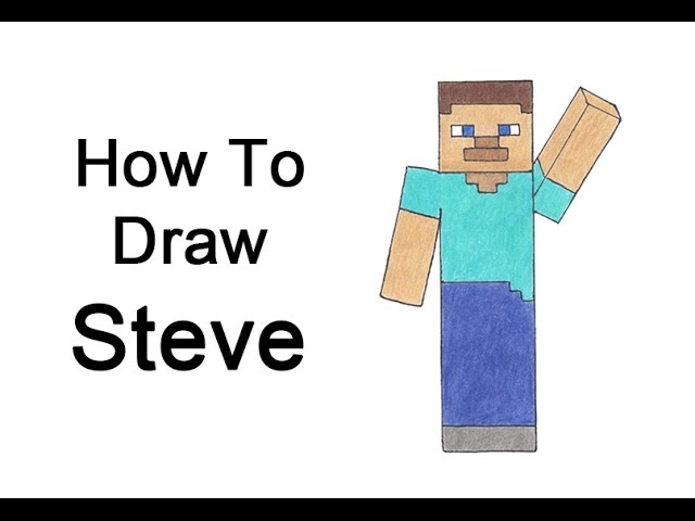 Steve Drawing Minecraft How To Draw Steve From Minecraft Minecraft