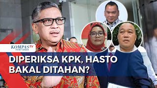 Sekjen PDIP Hasto Kristiyanto Diperiksa KPK, akan Ditahan?