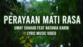 Umay Shahab feat Natania Karin - Perayaan Mati Rasa ( Lyric Music Video )