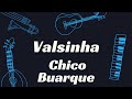 VALSINHA - CHICO BUARQUE    KARAOKÊ