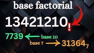 base factorial -- the most exciting number base