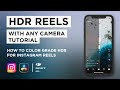 How to Color Grade HDR for Instagram Reels | ANY CAMERA