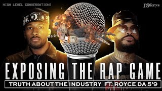 Exposing the Rap Game, Truth About the Industry, & Power of Music with 19 Keys & Royce Da 5’9
