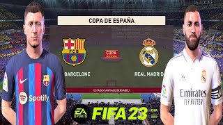 FIFA 23 PS5 - Barcelona vs Real Madrid - El Clasico |  Copa del Rey Semi- Final 2023 | PS5™ [4K]